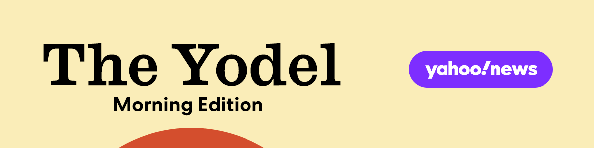 The Yodel, Morning Edition, Yahoo News